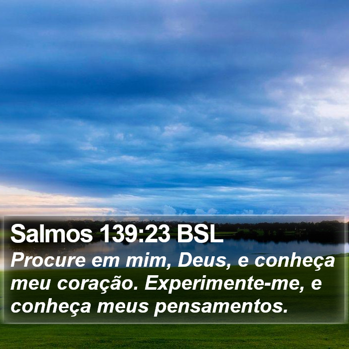 Salmos 139:23 BSL Bible Study