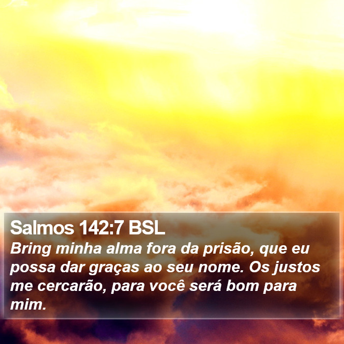 Salmos 142:7 BSL Bible Study