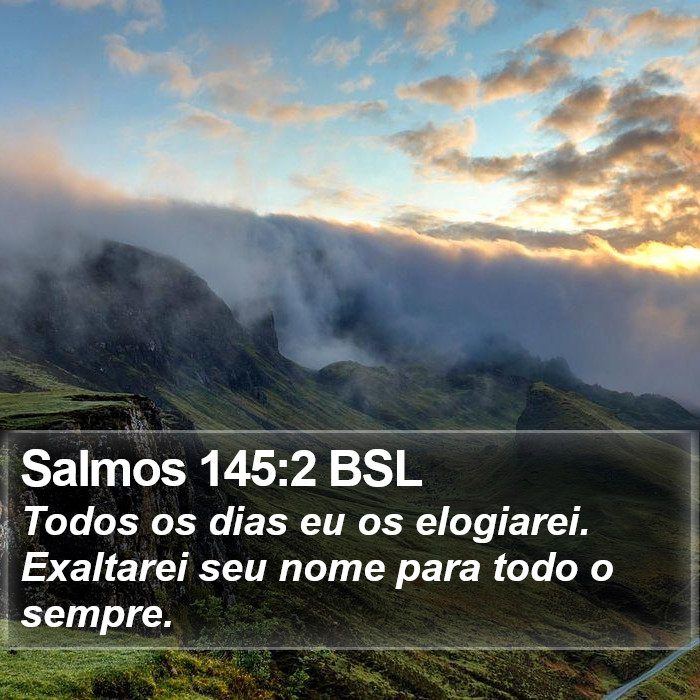 Salmos 145:2 BSL Bible Study
