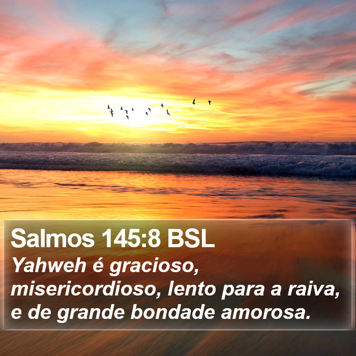 Salmos 145:8 BSL Bible Study