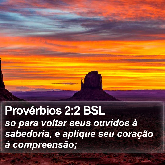 Provérbios 2:2 BSL Bible Study