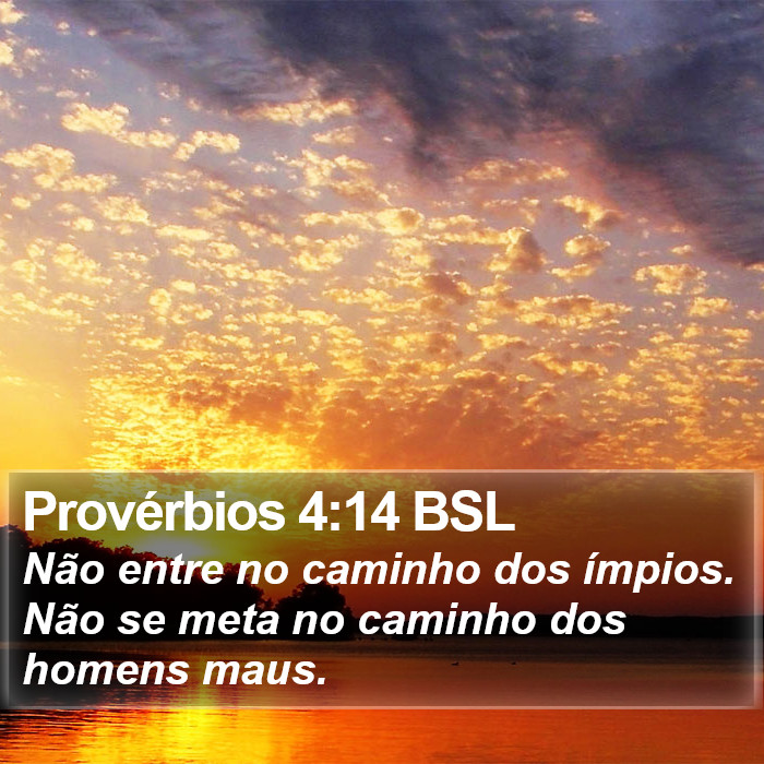 Provérbios 4:14 BSL Bible Study