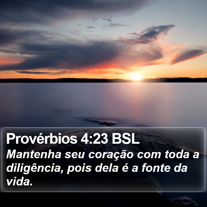 Provérbios 4:23 BSL Bible Study