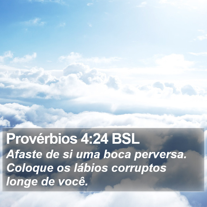 Provérbios 4:24 BSL Bible Study
