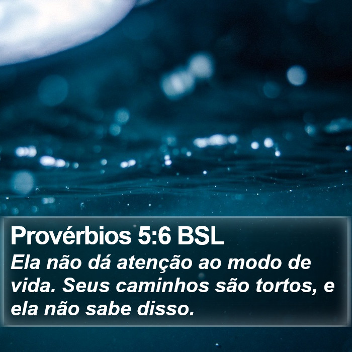 Provérbios 5:6 BSL Bible Study