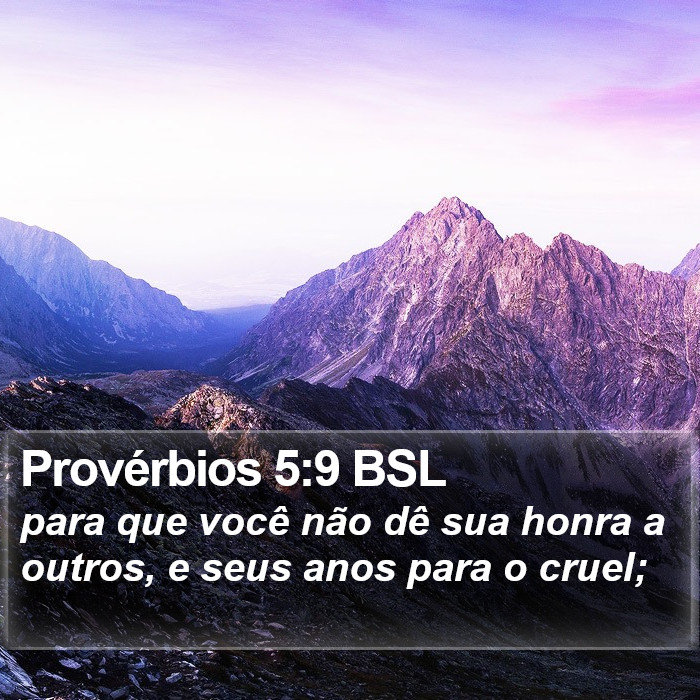 Provérbios 5:9 BSL Bible Study