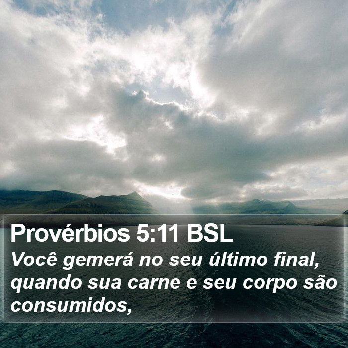 Provérbios 5:11 BSL Bible Study