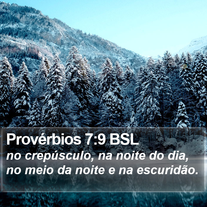 Provérbios 7:9 BSL Bible Study