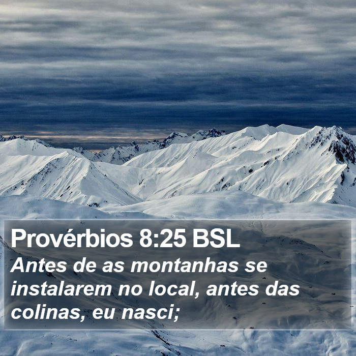 Provérbios 8:25 BSL Bible Study