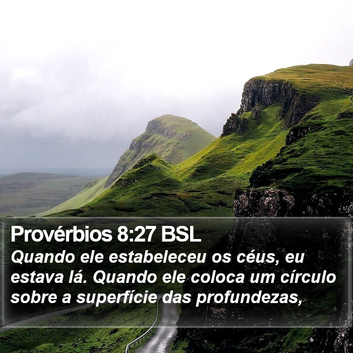 Provérbios 8:27 BSL Bible Study