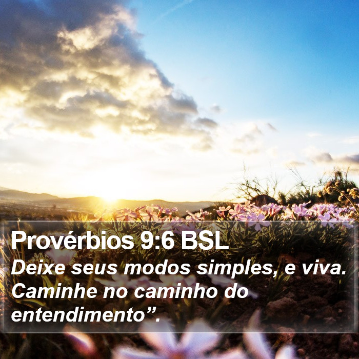 Provérbios 9:6 BSL Bible Study