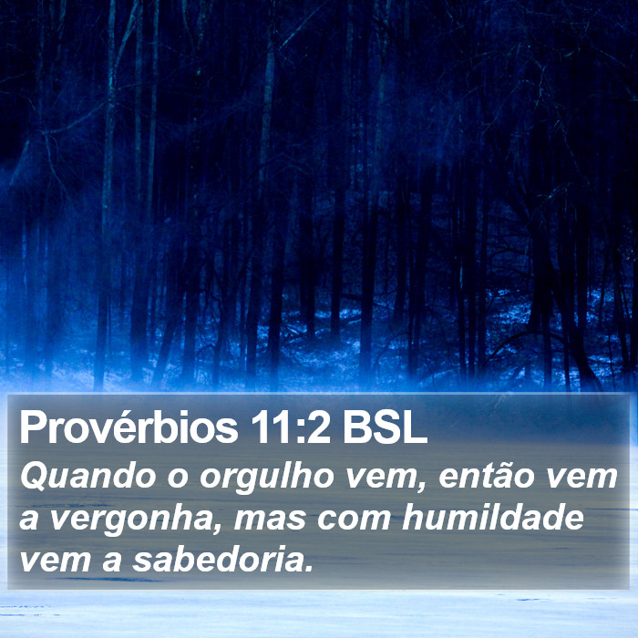 Provérbios 11:2 BSL Bible Study