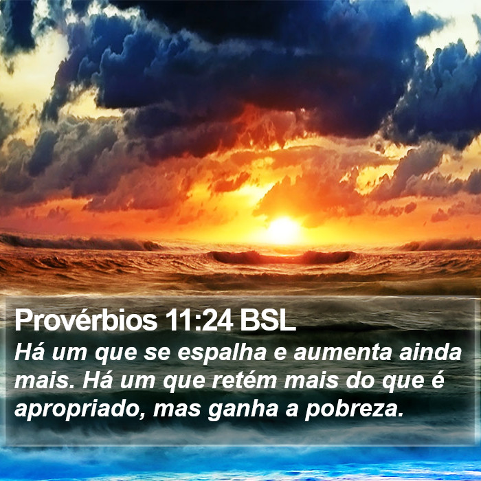 Provérbios 11:24 BSL Bible Study