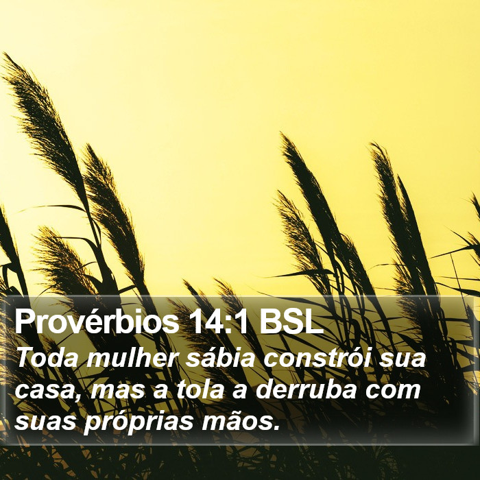 Provérbios 14:1 BSL Bible Study