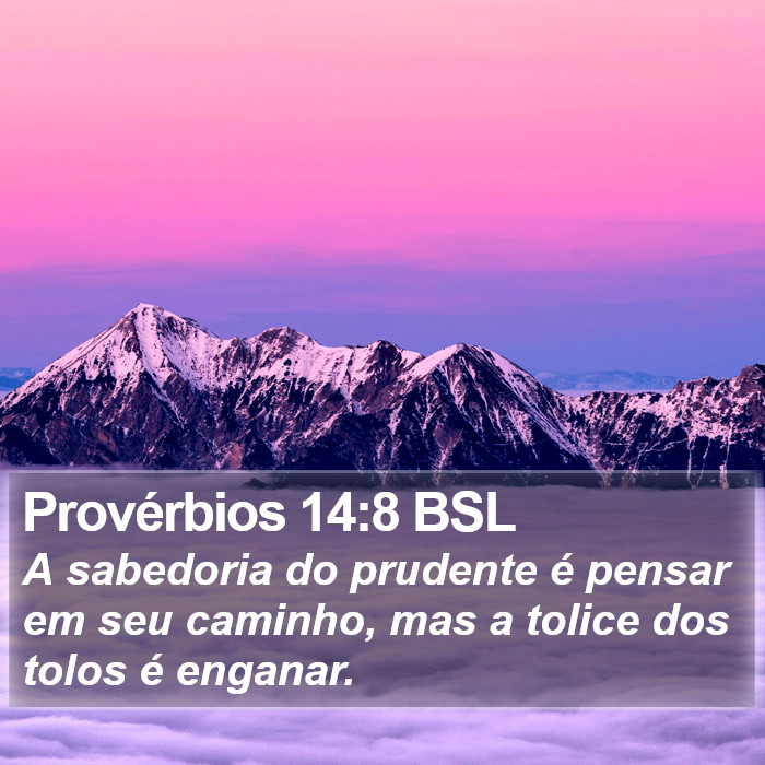 Provérbios 14:8 BSL Bible Study