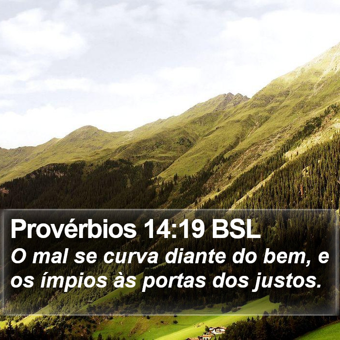 Provérbios 14:19 BSL Bible Study