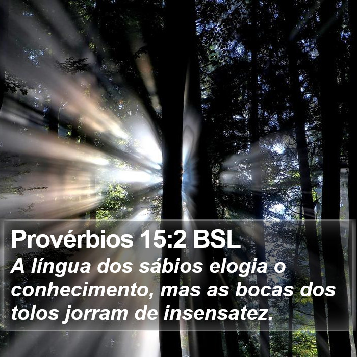 Provérbios 15:2 BSL Bible Study