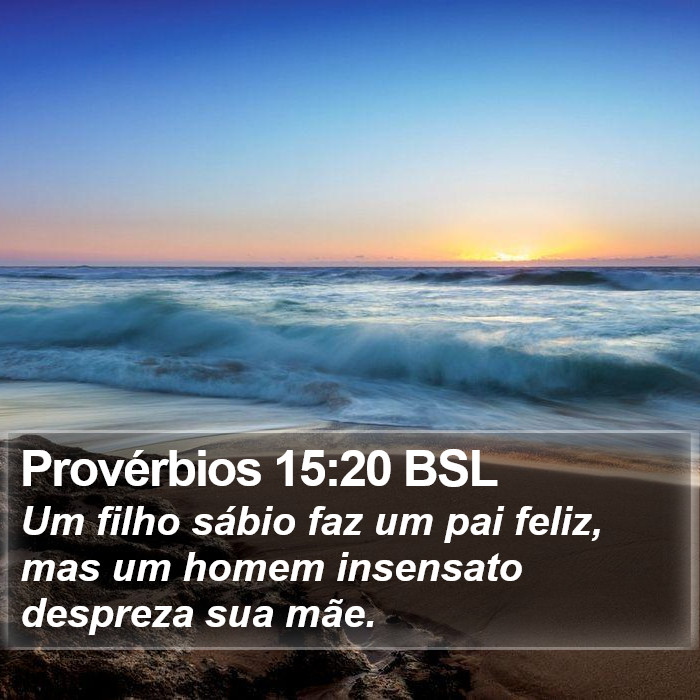 Provérbios 15:20 BSL Bible Study