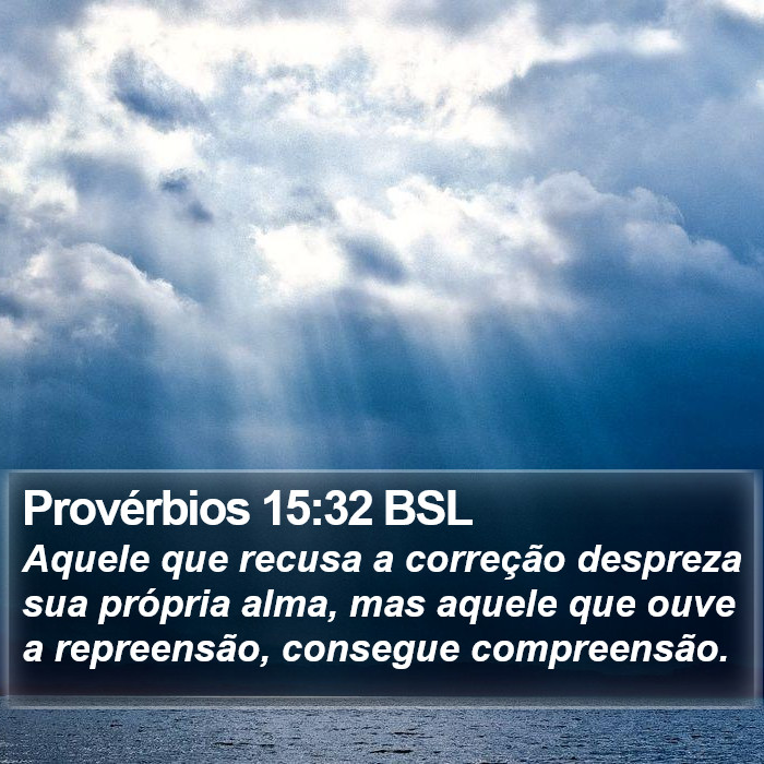Provérbios 15:32 BSL Bible Study