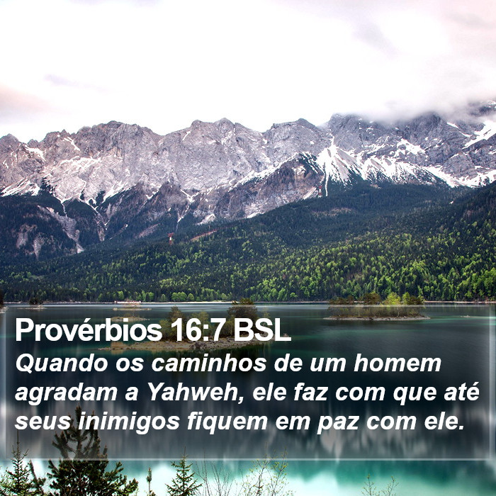 Provérbios 16:7 BSL Bible Study
