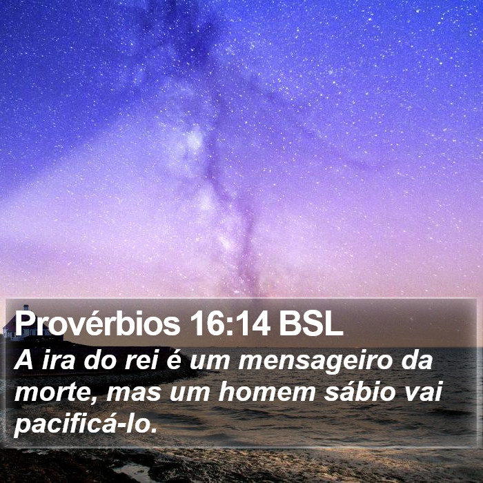 Provérbios 16:14 BSL Bible Study