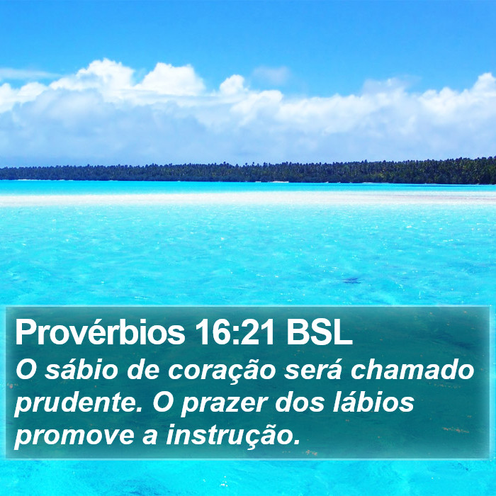 Provérbios 16:21 BSL Bible Study