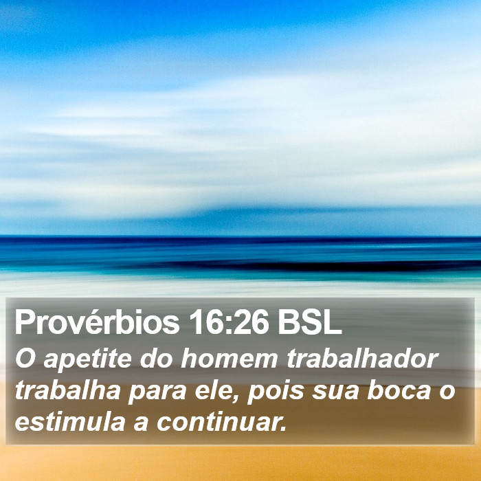 Provérbios 16:26 BSL Bible Study