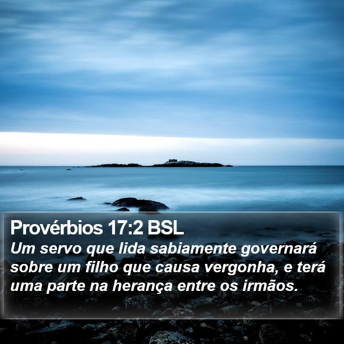 Provérbios 17:2 BSL Bible Study