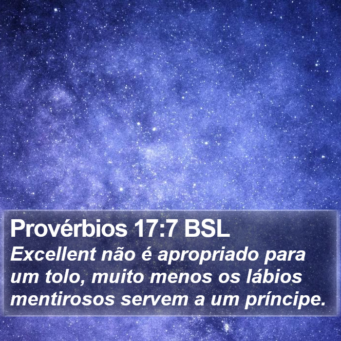 Provérbios 17:7 BSL Bible Study