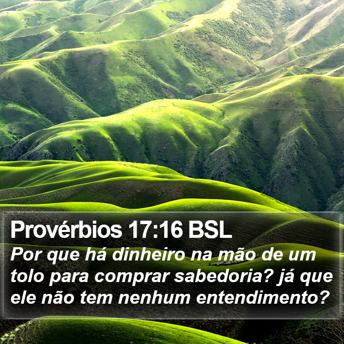 Provérbios 17:16 BSL Bible Study