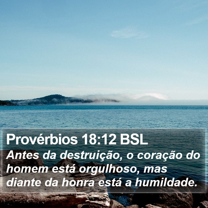 Provérbios 18:12 BSL Bible Study