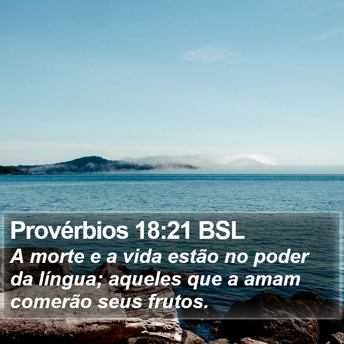 Provérbios 18:21 BSL Bible Study