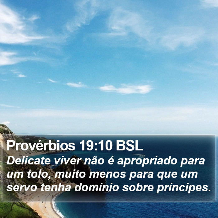 Provérbios 19:10 BSL Bible Study
