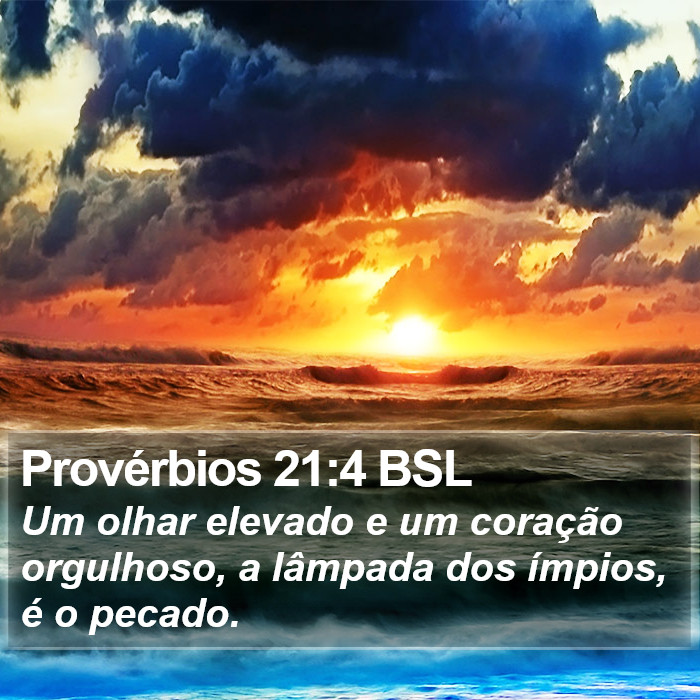 Provérbios 21:4 BSL Bible Study