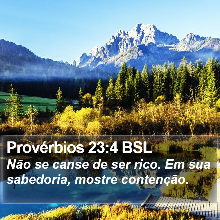 Provérbios 23:4 BSL Bible Study