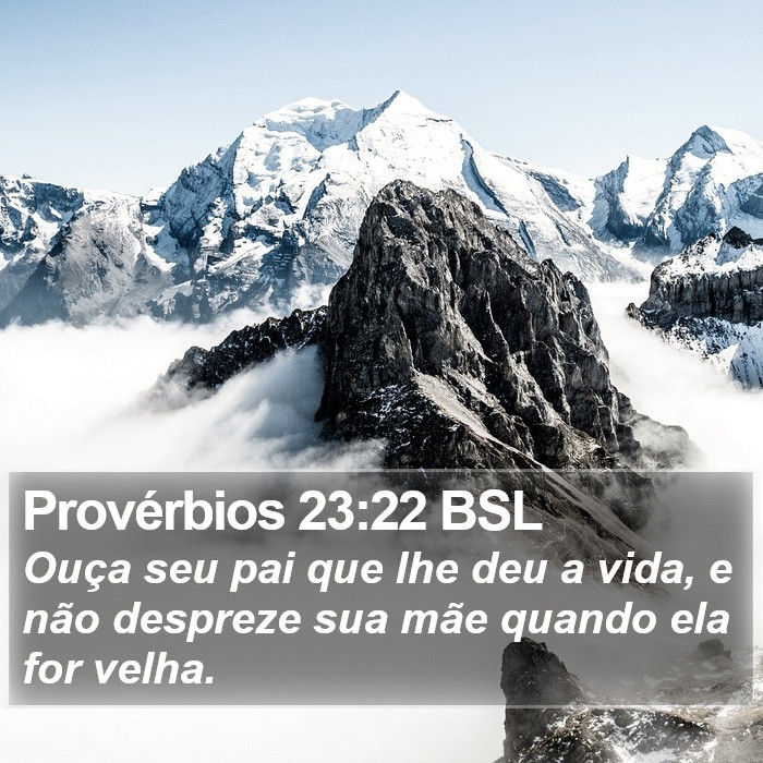 Provérbios 23:22 BSL Bible Study