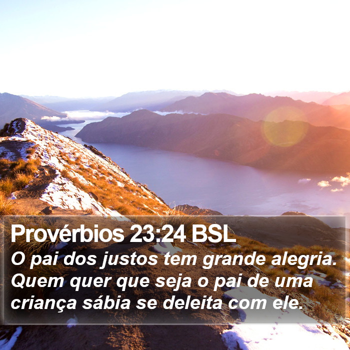 Provérbios 23:24 BSL Bible Study