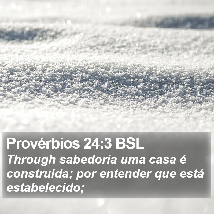 Provérbios 24:3 BSL Bible Study