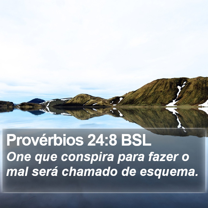 Provérbios 24:8 BSL Bible Study