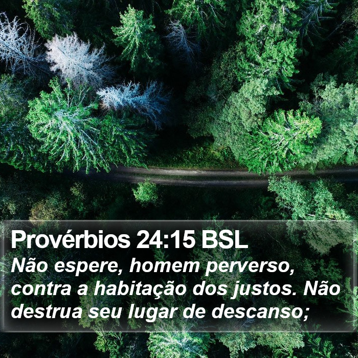 Provérbios 24:15 BSL Bible Study