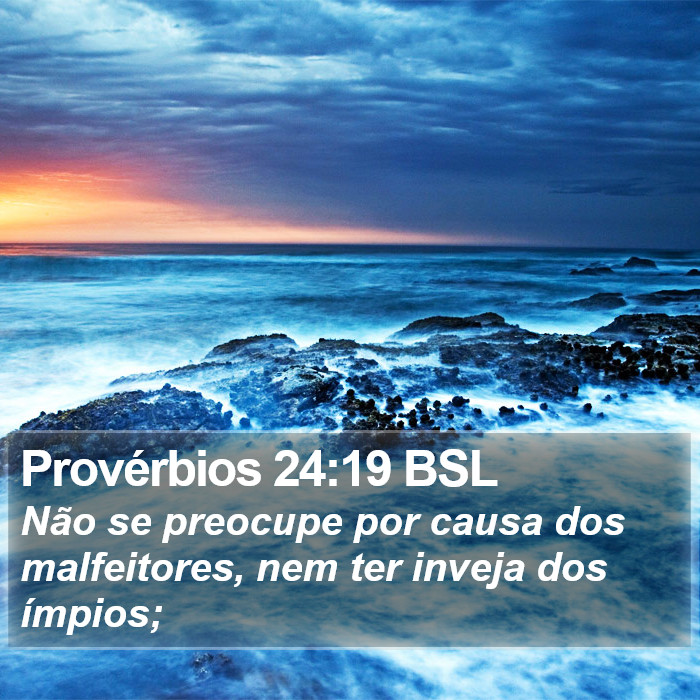 Provérbios 24:19 BSL Bible Study
