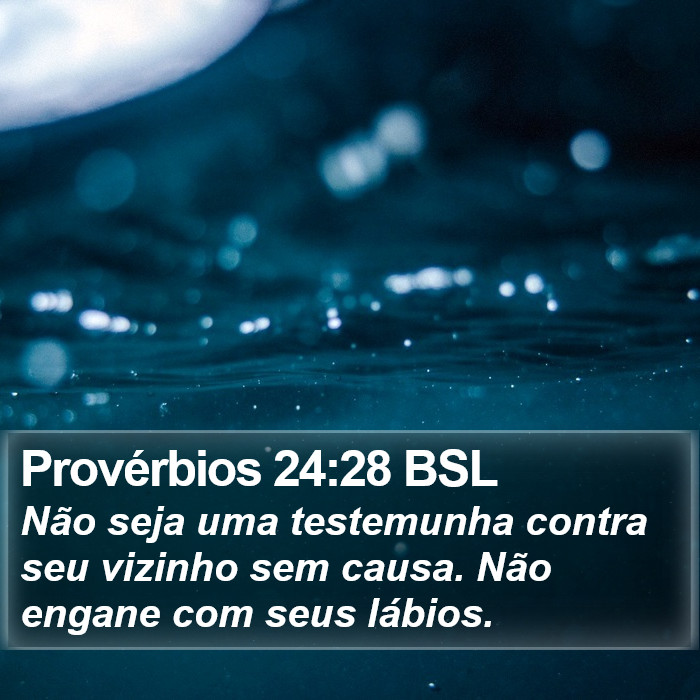 Provérbios 24:28 BSL Bible Study