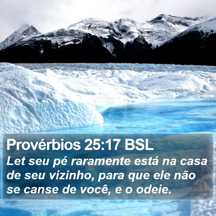 Provérbios 25:17 BSL Bible Study