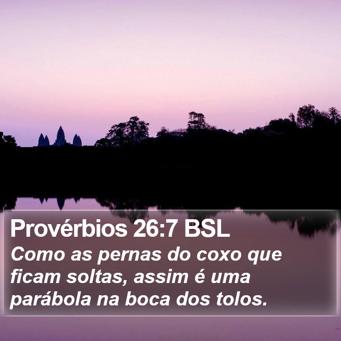 Provérbios 26:7 BSL Bible Study
