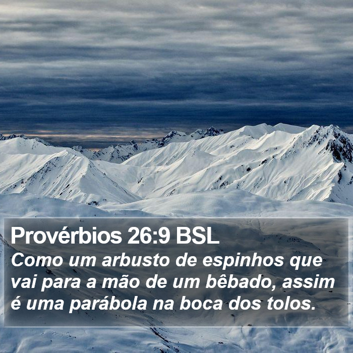 Provérbios 26:9 BSL Bible Study