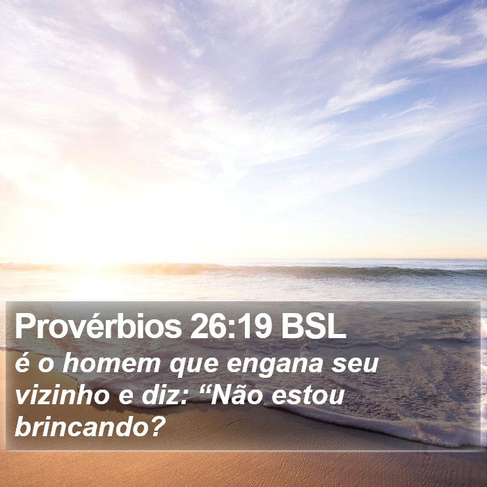 Provérbios 26:19 BSL Bible Study