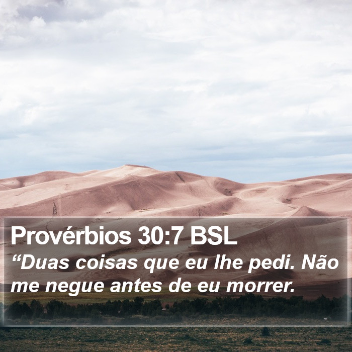 Provérbios 30:7 BSL Bible Study