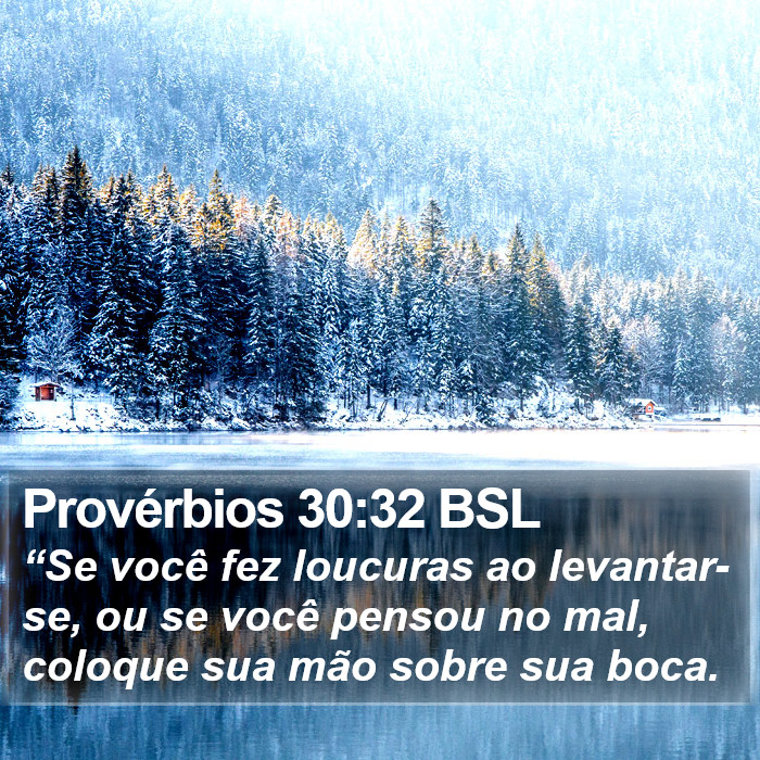 Provérbios 30:32 BSL Bible Study