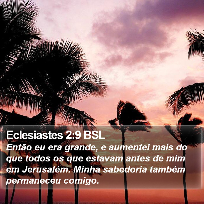 Eclesiastes 2:9 BSL Bible Study