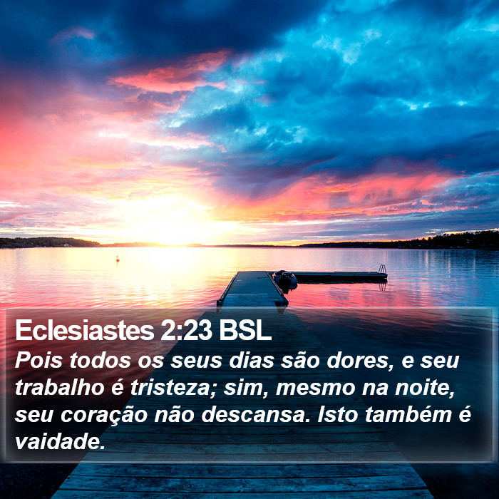 Eclesiastes 2:23 BSL Bible Study